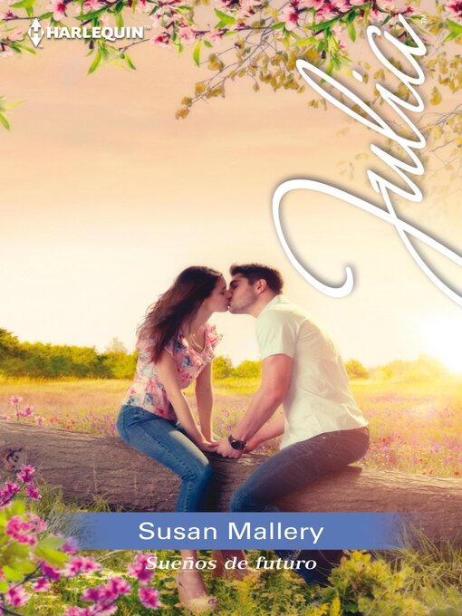 Title details for Sueños de futuro by Susan Mallery - Available